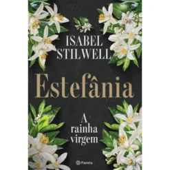 Estefânia - A Rainha Virgem de Isabel Stilwell