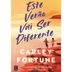 Este Verão Vai Ser Diferente de Carley Fortune