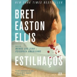 Estilhaços de Bret Easton Ellis
