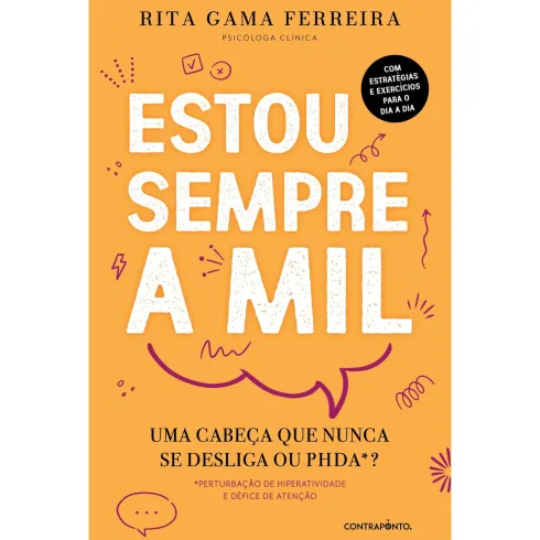 Estou Sempre a Mil de Rita Gama Ferreira - Uma Cabeça que Nunca Se Desliga ou PHDA?