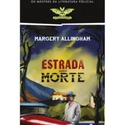 Estrada para a Morte de Margery Allingham