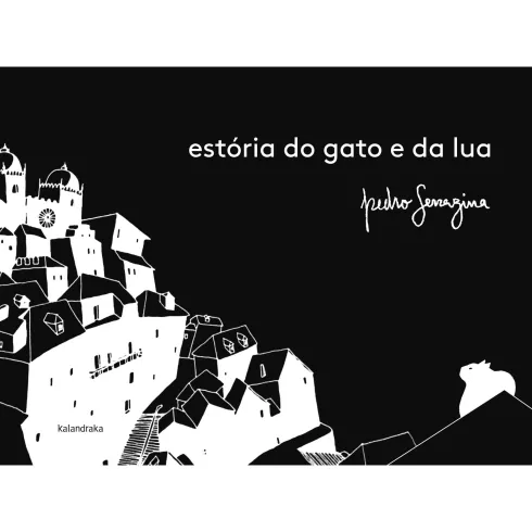 Estória Do Gato E Da Lua de Pedro Serrazina