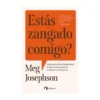 Estás Zangado Comigo? de Meg Josephson