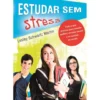 Estudar Sem Stress de Lesley Schwartz Martin