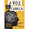 Ethan Kross de A Voz na Sua Cabeça