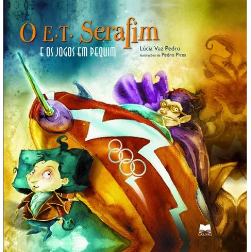 E.T. Serafim e os Jogos em Pequim de Lúcia Vaz Pedro
