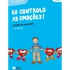 Eu Controlo as Emoções! de Paulo Moreira