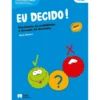 Eu Decido! de Paulo Moreira