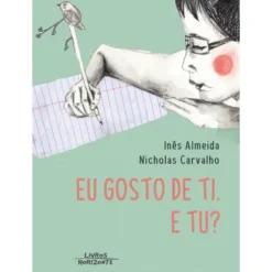 Eu Gosto de Ti. E Tu? de Nicholas Carvalho