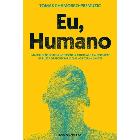Eu, Humano de Tomas Chamorro-Premuzic