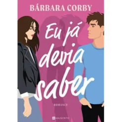 Eu Já Devia Saber de Bárbara Corby