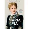 Eu, Maria Pia de Diana de Cadaval