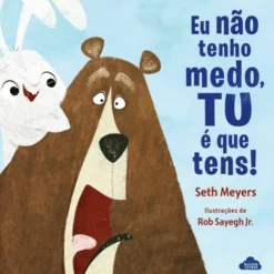 Eu Não Tenho Medo, Tu é que Tens! de Seth Meyers