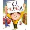 Eu Nunca: Livro De Histórias de Marc Solal