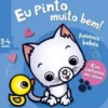 Eu Pinto Muito Bem! - Animais Bebés