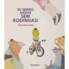 Eu Quero Andar sem Rodinhas! de Tobias Giacomazzi