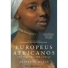 Europeus Africanos de Olivette Otele - Uma História por Contar