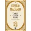 Eusébio Macário (Livro de Bolso) de Camilo Castelo Branco