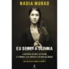 Eu Serei a Última (Livro de Bolso) de Nadia Murad
