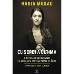 Eu Serei a Última (Livro de Bolso) de Nadia Murad