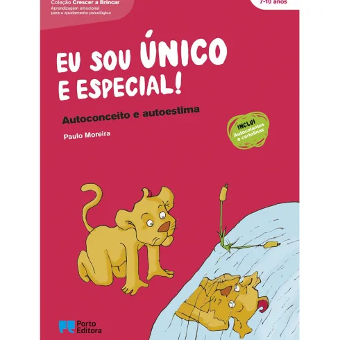 Eu Sou Único e Especial! - Autoconceito e Auto-estima de Paulo Moreira