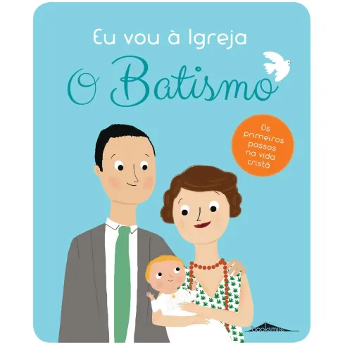 Eu Vou à Igreja - O Batismo de Anne-Sophie Du Bouetiez