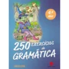 250 Exercícios de Gramática 4º Ano de Carlos Letra