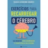 Exercícios para Recarregar o Cérebro