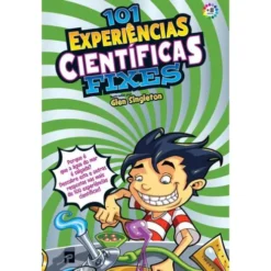 101 Experiências Científicas Fixes de Glen Singleton