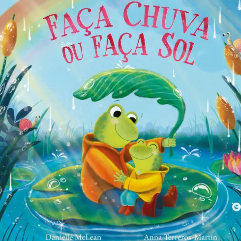 Faça Chuva Ou Faça Sol de Danielle Mclean