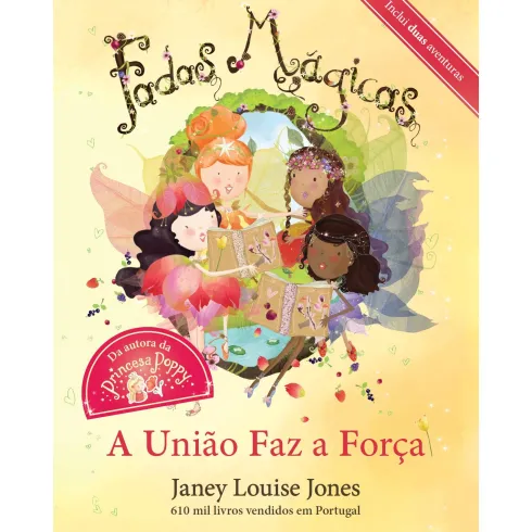 Fadas Mágicas Nº 3 - A União Faz a Força de Janey Louise Jones