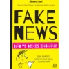Fake News - Não Te Deixes Enganar! de Simona Levi e Marc Planas