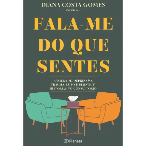 Fala-me do que Sentes de Diana Costa Gomes