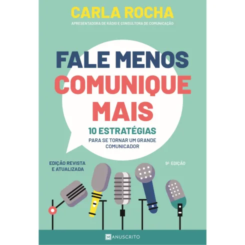 Fale Menos Comunique Mais de Carla Rocha