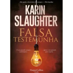 Falsa Testemunha de Karin Slaughter