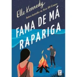 Fama de Má Rapariga de Elle Kennedy (Avalon Bay Livro 2)
