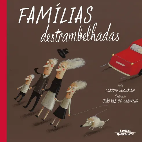 Famílias Destrambelhadas de Claudio Hochman
