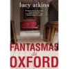 Fantasmas de Oxford de Lucy Atkins
