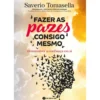 Fazer as Pazes Consigo Mesmo de Saverio Tomasella