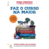 Faz o Curso na Maior de Bruno Ricardo Caldeira
