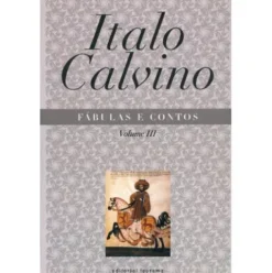 Fábulas e Contos (Volume III) de Italo Calvino