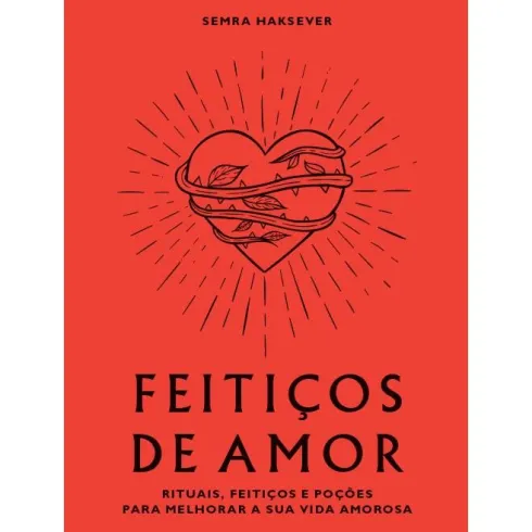 Feitiços de Amor de Semra Haksever