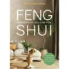 Feng Shui: Harmonia em Casa e na Vida