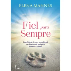 Fiel para Sempre de Elena Mannes