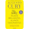Filhos Brilhantes, Alunos Fascinantes de Augusto Cury