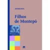 Filhos de Montepó de António Mota