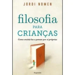 Filosofia para Crianças de Jordi Nomen