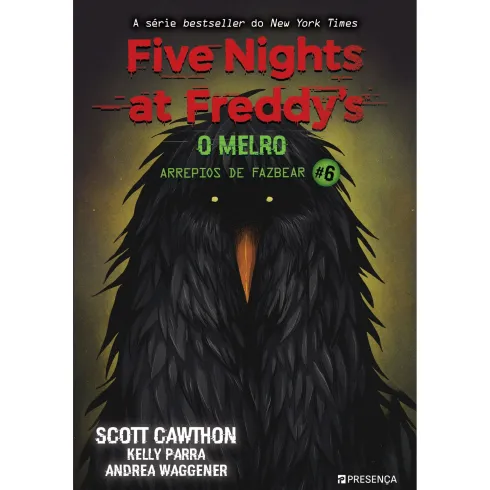 Five Nights At Freddy'S: o Melro de Scott Cawthon, Andrea Waggener, Kelly Parra
