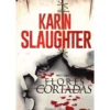 Flores Cortadas - Pretty Girls de Karin Slaughter