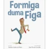 Formiga duma figa de António Avelar de Pinho